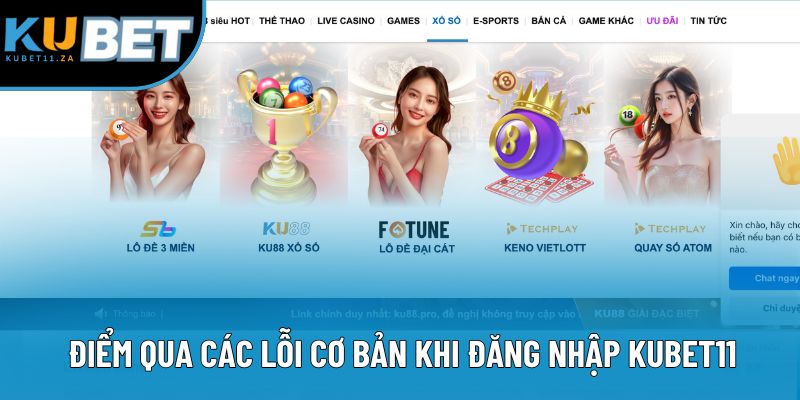 Điểm qua các lỗi cơ bản khi đăng nhập KUBET11 Điểm qua các lỗi cơ bản khi đăng nhập KUBET11