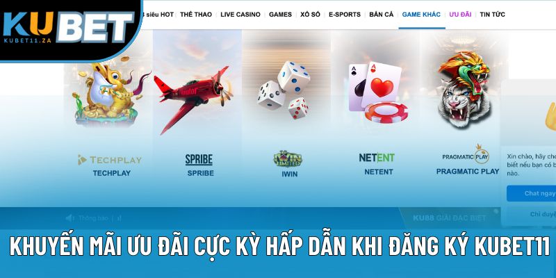 Khuyến mãi ưu đãi cực kỳ hấp dẫn khi đăng ký KUBET11